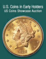 U.S. Coins in Early Holders US Coins Showcase