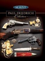 The Paul Friedrich Collection of Firearms & Gold Rush