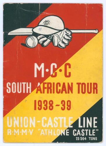 M.C.C. tour of South Africa 1938/39. Official Union Castle Line &lsquo;R.M.M.V. Athlone Castle&rsquo; brochure for the &lsquo;M.C.C. South African tour 1938/39&rsquo;. Pictorial colour front cover. With team detail, itinerary, player profile and pen pictures to inside pages. Ver