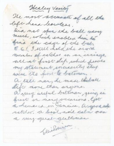 Ellis Pembroke Robinson. Yorkshire & Somerset 1934-1952. One page handwritten letter/manuscript on lined paper from Robinson to Alan Hill, Verity&rsquo;s biographer. Robinson is responding to Hill&rsquo;s request for his thoughts on Verity. Robinson&rsquo;s reply reads &lsquo;He