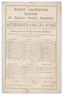 &lsquo;8 Gentlemen and 3 Professionals v 14 Young Players of the County [Sussex Colts]&rsquo; 1876. Early original single sided &lsquo;Authorised Cricket Score&rsquo; card with complete printed scores for the match played at Hove, 5th & 6th June 1876. Sussex Colts (142 & 217) dr