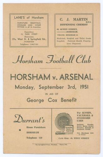 Horsham v Arsenal 1951. Official football programme for the friendly match played at Horsham on the 3rd September 1951. The match was played on behalf of cricketer George Cox in his Benefit Year. Four page folding programme with titles to front cover. The