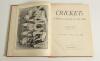 &lsquo;Cricket: A Weekly Record of the Game&rsquo;. Volume VII nos. 170-199 (26th January to 27th December 1888). Illustrated. Bound in red cloth and marbled boards, gilt title to spine. Pages complete with title and contents pages to front, lacking original wrappers - 2