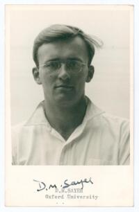 David Michael Sayer. Kent & Oxford University 1955-1976. Mono real photograph plain back postcard of Sayer, head and shoulders wearing cricket attire. Nicely signed in black ink to lower margin, &lsquo;D.M. Sayer&rsquo;. Typed title &lsquo;D.M. Sayer, Oxford University&rsquo;. G