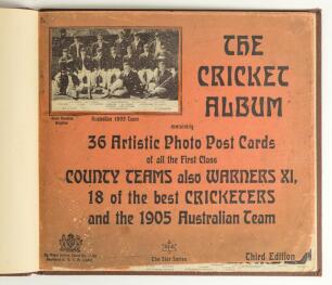 &lsquo;The Cricket Album, containing 36 artistic photo post cards of all the first class county teams, also Warners XI, 18 of the best Cricketers and the 1905 Australian team&rsquo;. The Star Series. 3rd edition. Complete album of uncut postcards, bound in boards wit