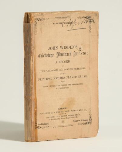 Wisden Cricketers&rsquo; Almanack 1870. 7th edition. Original paper wrappers. The book cocked to the right, wear with loss to rear wrapper, old tape to spine, ink signature to the top border of the front wrapper, minor staining to the wrappers, a small hole to 