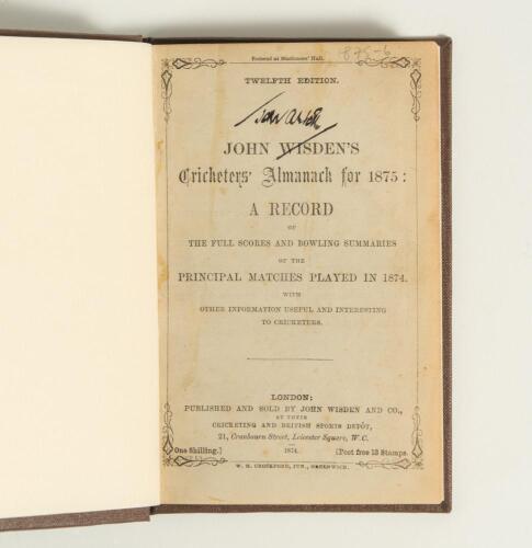 Wisden Cricketers&rsquo; Almanack 1875. 12th edition. 1874. 212pp. Second issue. Bound in dark brown boards, lacking original paper wrappers, with title and date in gilt lettering to spine. Pages checked, complete. Very minor ink spots to page 13/14, 15/16 and