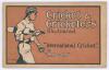 &lsquo;Cricket & Cricketers Illustrated. &ldquo;International Cricket&rdquo;&rsquo; by &lsquo;Mid-on&rsquo;. Published under the auspices of the Melbourne C.C. and the Victorian Cricket Association by J.T. Picken, Melbourne c.1901. 50pp. Original decorative card wrappers with illustration o