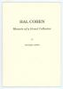 &lsquo;Hal Cohen. Memoir of a Great Collector&rsquo;. Michael Down. Privately printed 1994. Published in a limited edition of twenty numbered copies, this is number 20 and signed by the author. Very good condition.
