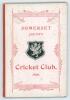 Somerset County Cricket Club Year Book 1896-97. 7th Edition. Compiled by W.T. Webb. Printed by Hammett & Co, Taunton 1897. Original decorative boards. Light soiling to boards otherwise in good/ very good condition. Scarce.