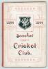 Somerset County Cricket Club Year Book 1899-1900. 10th Edition. Compiled by G.S. McAulay. Printed by Hammett & Co, Taunton 1899. Original decorative boards. Minor soiling and wear to boards, otherwise in good/ very good condition. Scarce.