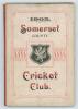 Somerset County Cricket Club Year Book 1902-03. Compiled by G.S. McAulay. Printed by Hammett & Co, Taunton 1902. Original decorative boards. Minor soiling and wrinkling to boards, slight breaking to page block, otherwise in good/ very good condition. Scar