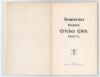 Somerset County Cricket Club Year Book 1910-11. Printed by Hammett & Co, Taunton 1911. Original decorative boards. Very minor soiling to boards, otherwise in very good condition. Scarce. - 2