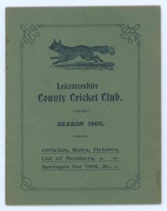 Leicestershire County Cricket Club Year Book 1905. Original green wrappers with titles to front. 22pp. Some rusting to staples otherwise in good condition. An early year book for the club