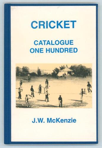 &lsquo;Cricket Catalogue One Hundred&rsquo;. J.W. Mckenzie. Ewell 1996. A catalogue of cricket memorabilia with an introduction by David Rayvern Allen. Original pictorial cloth-backed boards. Presentation copy of the limited edition of only 25 numbered copies, this b