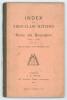 &lsquo;Index to all First-Class Matches in &ldquo;Scores and Biographies&rdquo;, Vols. I-XIV 1746-1878&rsquo;. Compiled by J.B. Payne, Harrogate, 1903. Limited to one hundred copies. 36pp. Original stiffened card covers with olive green cloth spine. Padwick 805. Front board deta