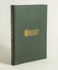 &lsquo;A Guide to Cricket: A Weekly Record of the Game&rsquo;. Tony Laughton, Newnham 2013. Limited edition of fifty copies bound in green cloth, gilt titles to front and spine, this being number 25, signed in ink by Laughton to limitation label to inside front cover