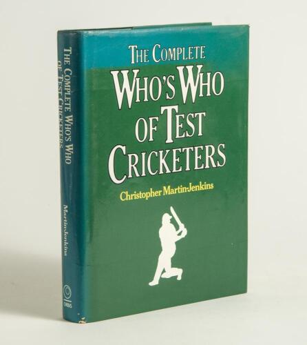 &lsquo;The Complete Who&rsquo;s Who of Test Cricketers&rsquo;. Christopher Martin-Jenkins. London 1980. Hardback with dustwrapper. Signed to the front endpaper by the author, and to the pages by 39 England Test players, 33 Australians, one West Indies and one South Africa.