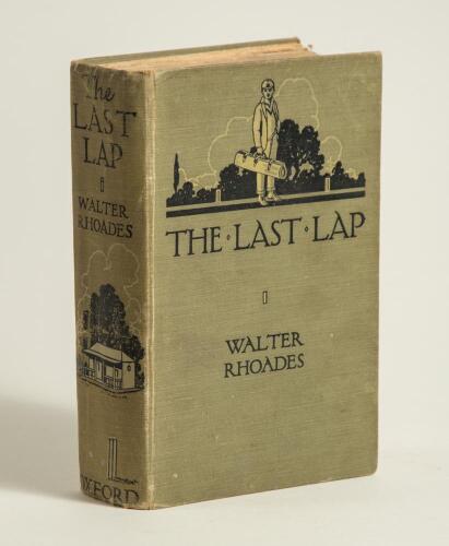 Boys&rsquo; cricket fiction. &lsquo;The Last Lap. A School Story&rsquo;. Walter Rhoades. Humphrey Milford, Oxford University Press 1923. Original pictorial cloth. Signed presentation copy with handwritten dedication in ink to front endpaper &lsquo;To J.B. [Jack] Hobbs, As a smal