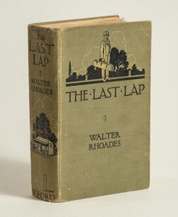 Boys&rsquo; cricket fiction. &lsquo;The Last Lap. A School Story&rsquo;. Walter Rhoades. Humphrey Milford, Oxford University Press 1923. Original pictorial cloth. Signed presentation copy with handwritten dedication in ink to front endpaper &lsquo;To J.B. [Jack] Hobbs, As a smal