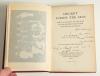&lsquo;Cricket Across the Seas- Being an account of the Tour of Lord Hawke&rsquo;s team in New Zealand and Australia&rsquo;. P.F. Warner. Longmans, London 1903. Original red cloth with title in gilt to front corner and spine. Signed to title page by Warner with annotation, - 2
