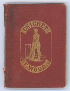 &lsquo;Cricket&rsquo;. Frederic Wood. Warne&rsquo;s Bijou Books series, London first edition 1866. Original very small format book in original maroon decorative cloth with tooled gilt illustration of a batsman and title to front cover. Gilt to page edges. Colour frontispie