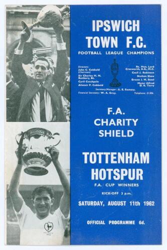 F.A. Charity Shield 1962. Ipswich Town v Tottenham Hotspur. Official programme for the match played at Portman Road, Ipswich 11th August 1962. Spurs won 5-1. Scores and scorers annotated neatly in green ink to centre field of play pages. Good/ very good c