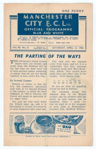 The Manchester Derby. Season 1945/46. Manchester City v Manchester United. Original official programme for the Football War League match played at Maine Road on the 13th April 1946. Vol. 40 no. 21. Manchester United won 3-1. Scores and scorers annotated i