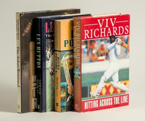 Signed cricket books. &lsquo;Len Hutton. The Biography&rsquo;. Gerald Howat 1988, signed by Hutton, &lsquo;Ricky Ponting&rsquo;s World Cup Diary. Ponting & Murgatroyd 2003, signed by Ponting, &lsquo;Hitting Across The Line&rsquo; Viv Richards. London 1991, signed by Richards and The Ashes R