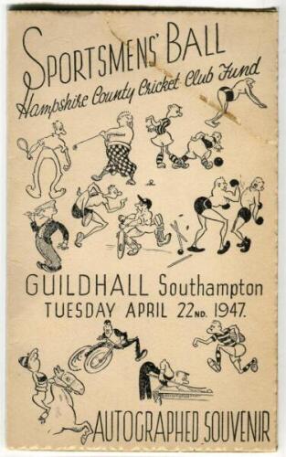 Hampshire C.C.C. and Southampton Football Club 1947. Unusual original 'Autographed Souvenir' folding card for the 'Sportsmen's Ball, Hampshire County Cricket Club Fund' held at the Guildhall, Southampton, 22nd April 1947. The front cover with printed titl