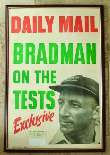 Don Bradman. Original large poster for the Daily Mail with colour headline, 'Bradman on the Tests. Exclusive', and mono head and shoulders image of Bradman. Signature in ink of Bradman to label laid down to lower portion of the poster. Printed by Gibbs & 