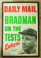 Don Bradman. Original large poster for the Daily Mail with colour headline, 'Bradman on the Tests. Exclusive', and mono head and shoulders image of Bradman. Signature in ink of Bradman to label laid down to lower portion of the poster. Printed by Gibbs & 