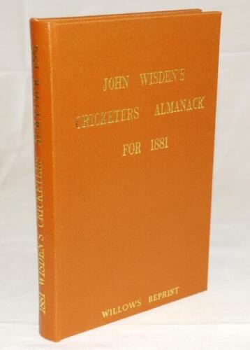 Wisden Cricketers' Almanack 1881. Willows softback reprint (1985) in light brown hardback covers with gilt lettering. Limited edition 107/500. Very good condition - cricket