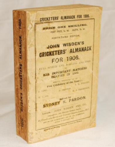 Wisden Cricketers' Almanack 1906. 43rd edition. Original paper wrappers. Darkening to spine, wear to wrappers, signs of old tape marks to wrappers, signs of possible restoration to wrappers otherwise in generally good/very good condition - cricket