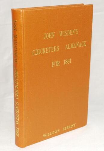 Wisden Cricketers' Almanack 1881. Willows softback reprint (1985) in light brown hardback covers with gilt lettering. Limited edition 346/500. Good/very good condition - cricket