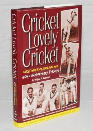 'Cricket Lovely Cricket. West Indies v England 1950'. V.P. Kumar. Privately published 2000. Limited Deluxe Edition no. 36/100. Signed to front endpaper by all six featured players. Signatures are Rae, Christiani, Walcott, Weekes, Ramadhin and Valentine. G