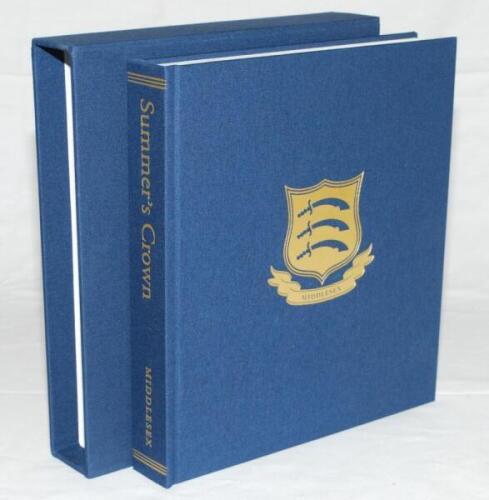 'Summer's Crown. The Middlesex Edition'. Stephen Chalke, Newnham 2015. Limited edition of thirty one books, this being number 21, signed by Chalke and Peter Parfitt, bound in blue boards with titles in gilt and County emblem to front, in slipcase. Very go