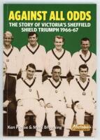 'Against All Odds. The Story of Victoria's Sheffield Shield Triumph 1966-67'. Ken Piesse and Mark Browning. 'Collector's edition: Produced for the team's 50 year reunion', Victoria 2016. Limited edition no. 84/221. Signed to the title page by Mark Brownin