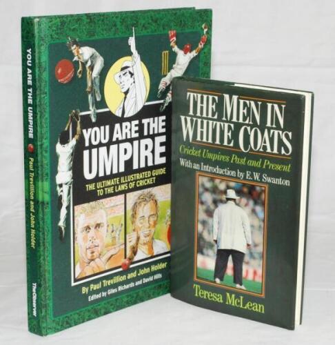 'The Men in White Coats. Cricket Umpires Past and Present'. Teresa McLean, London 1987. Hardback with good dustwrapper, signed to the front endpaper and half title page by thirty Test and first-class umpires. Signatures include K. Palmer, R. Julian, M. Sa