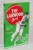 'The Larwood Story'. Harold Larwood & Kevin Perkins. Sydney 1982. Paperback edition. Nicely signed to title page by Larwood and Perkins. VG - cricket