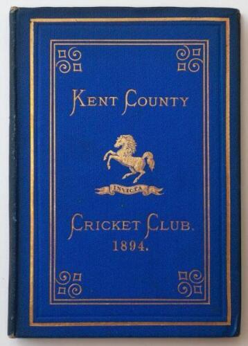 Kent County Cricket Club Annual 1894. Hardback 'blue book'. Original decorative boards. Gilt titles and to all page edges with gilt Kent emblem to centre. Printed by Cross & Jackman, 'The Canterbury Press' 1894. Minor age toning/darkening to board edges a