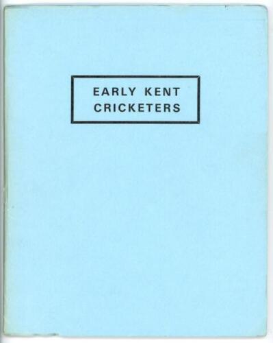 'Early Kent Cricketers'. John Goulstone. Original stiff card covers. Typescript published privately by the author in 1972, 'Number 16 in a Second Edition of 50 Copies'. Good condition - cricket