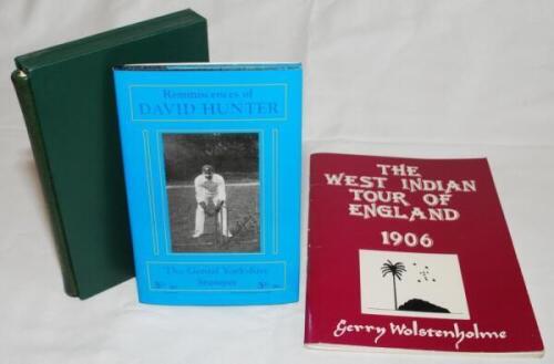 Gerry Wolstenholme. Three limited edition titles signed by Wolstenholme including two hardback facsimile reprints. 'Reminiscences of David Hunter. The Genial Yorkshire Stumper' 2001, limited edition no. 158/200. 'Trumper Triumphant. His final first-class 