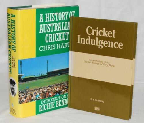 Chris Harte. Six titles by Harte, each signed by the author including two limited editions. Hardback titles with dustwrappers are 'Cricket Indulgence. An Anthology of the Cricket Writings of Chris Harte', D.M. Harding 1991. 'A History of Australian Cricke