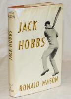'Jack Hobbs. A Portrait of an Artist as a Great Batsman'. Ronald Mason. London, first edition 1960. Signed to the front endpaper by Hobbs and the author, dated November 1960. The Hobbs signature somewhat shaky. Original dustwrapper with wear and loss. Goo