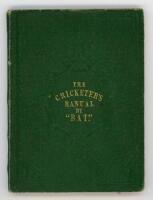'The Cricketer's Manual [for 1851] containing a brief review of the character, history and elements of cricket, with the laws... by "Bat" [Charles Box]'. Baily Brothers, London 1851, fourth issue incorporating further alterations to the contents page. 110