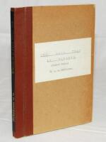 'The Game that is Romance. Cricket Verses'. G.D. Martineau. A rare and interesting typescript comprising a collection of sixty cricket verses by Martineau written between c.1924 and 1958. 77pp bound in brown card boards, typed title label to front and gil