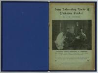'Some Interesting Links of Yorkshire Cricket'. J.W. Overend 1918'. Original pictorial covers with image of 'Yorkshire County Wranglers at Cambridge' (Lockwood, Peate, Ullyett and Emmett). Tipped in to modern blue cloth. Contents include a history of Yorks