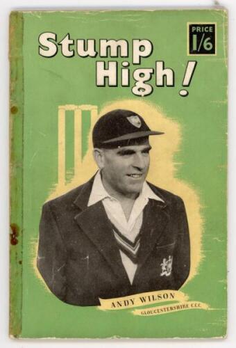 'Stump High!'. Compiled by Andy Wilson for the Andy Wilson Benefit Fund 1953. Signed to players' photographs by seventeen Gloucestershire players. Signatures are C.J. Scott (two signatures), G. Wiltshire (two), C. Cook (three), D.A. Allen, A.S. Brown, A.E