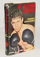 'My Bleeding Business'. Terry Downes 1964. Original dustwrapper. Signed and dedicated by Downes to front end paper 'To Peter, Good luck, Terry Downes 9.5.92'. Minor wear and loss to dustwrapper otherwise in good condition